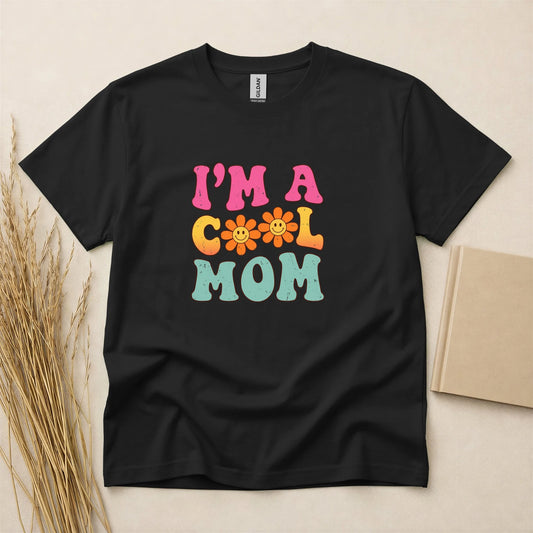 I'm A Cool Mom Retro Flower T-Shirt - Comfortable Graphic Tee for Women - Vintage Floral Mother's Day Shirt - Soft Breathable Cotton Top